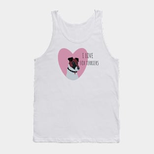 I love fox terriers Tank Top